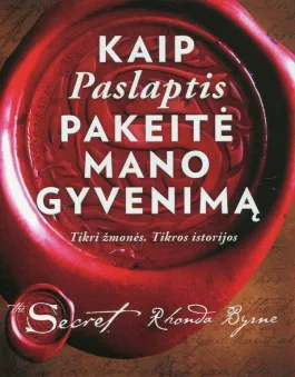 Kaip Paslaptis pakeitė mano gyvenimą