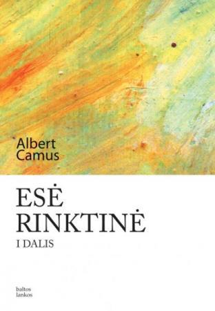Esė rinktinė, I dalis