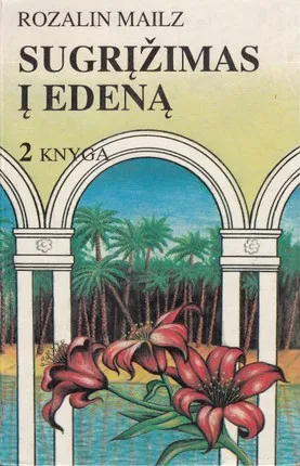 Sugrįžimas į Edeną. 2 knyga