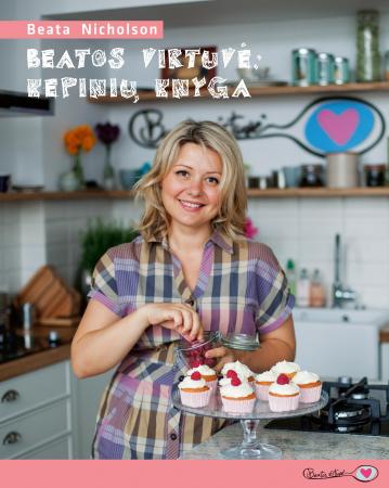 Beatos virtuvė: kepinių knyga
