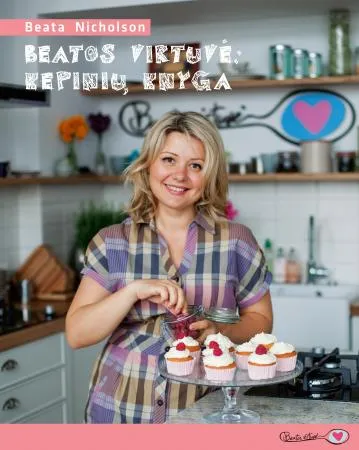 Beatos virtuvė: kepinių knyga