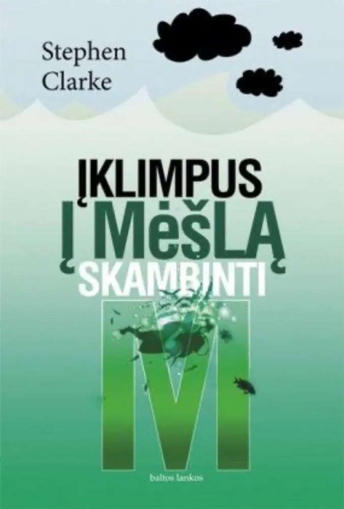 Įklimpus į mėšlą skambinti M