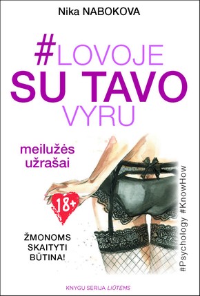 #Lovoje su tavo vyru: meilužės užrašai. Žmonoms skaityti būtina!