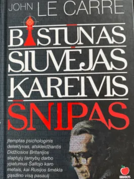 Bastūnas, siuvėjas, kareivis, šnipas