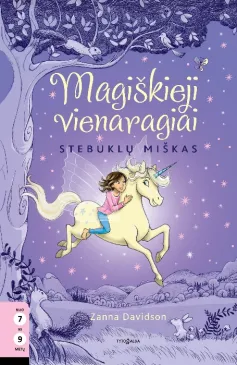 Magiškieji vienaragiai. Stebuklų miškas