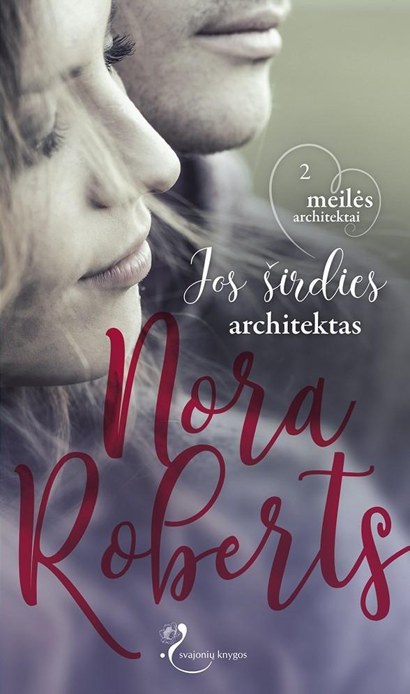Jos širdies architektas (serijos „Meilės architektai“ 2-oji knyga)