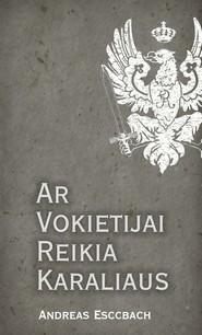 Ar reikia Vokietijai karaliaus