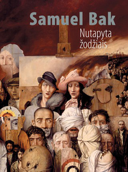 Nutapyta žodžiais: Vilniaus prisiminimai