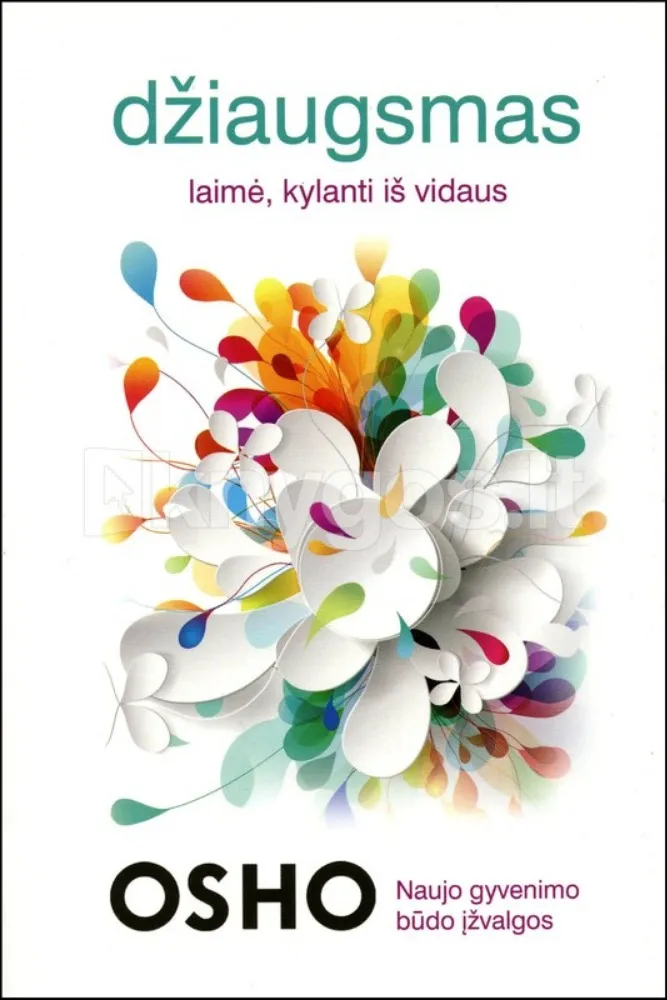 Džiaugsmas: laimė, kuri kyla iš vidaus