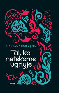 Tai, ko netekome ugnyje