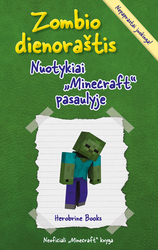 Zombio dienoraštis. Nuotykiai „Minecraft“ pasaulyje