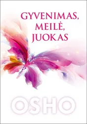Gyvenimas, meilė, juokas