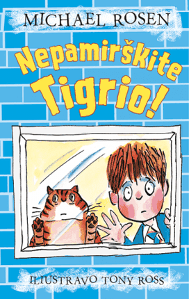 Nepamirškite Tigrio!