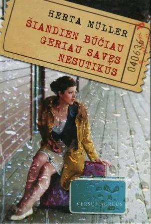 Šiandien būčiau geriau savęs nesutikus