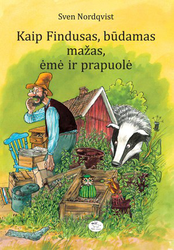 Kaip Findusas, būdamas mažas, ėmė ir prapuolė