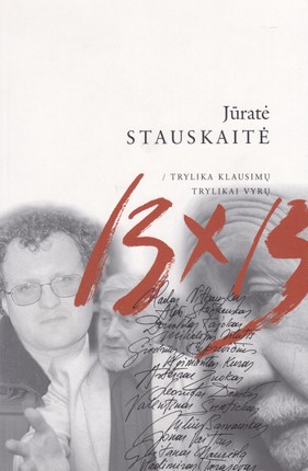 Trylika klausimų trylikai vyrų