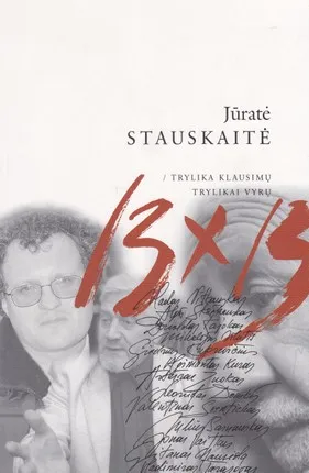 Trylika klausimų trylikai vyrų