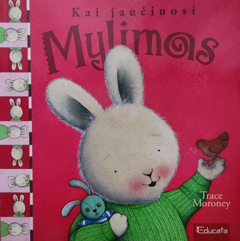 Kai jaučiuosi mylimas
