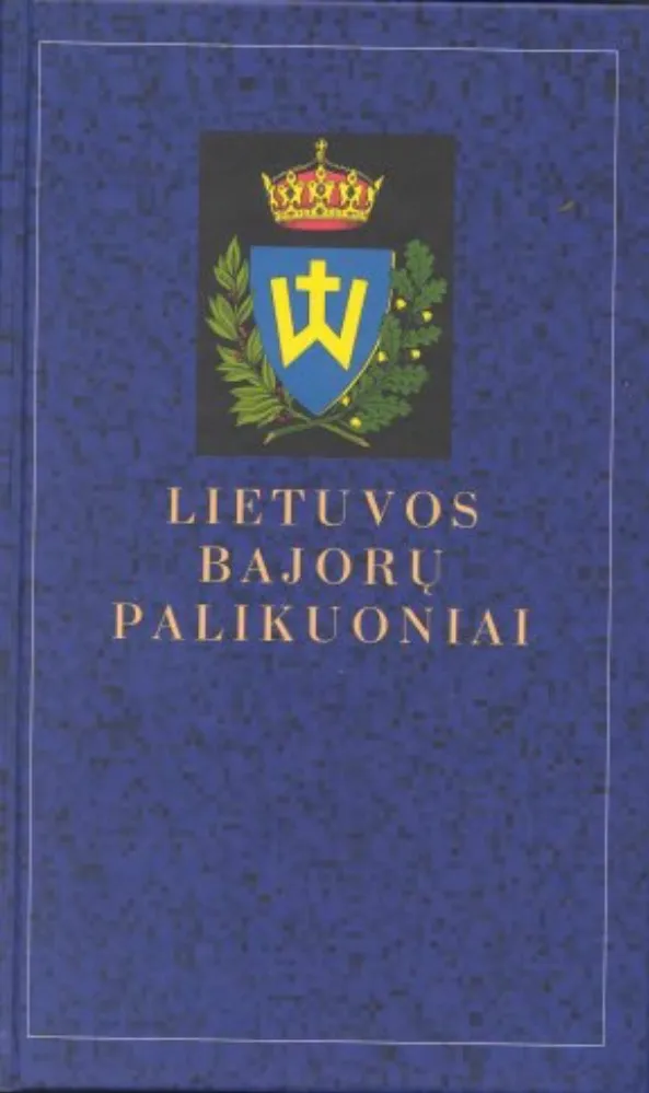 LIETUVOS BAJORŲ PALIKUONIAI