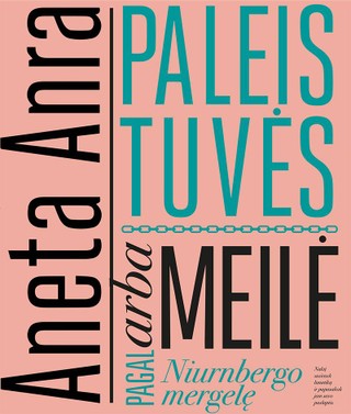 Paleistuvės, arba Meilė pagal Niurnbergo mergelę