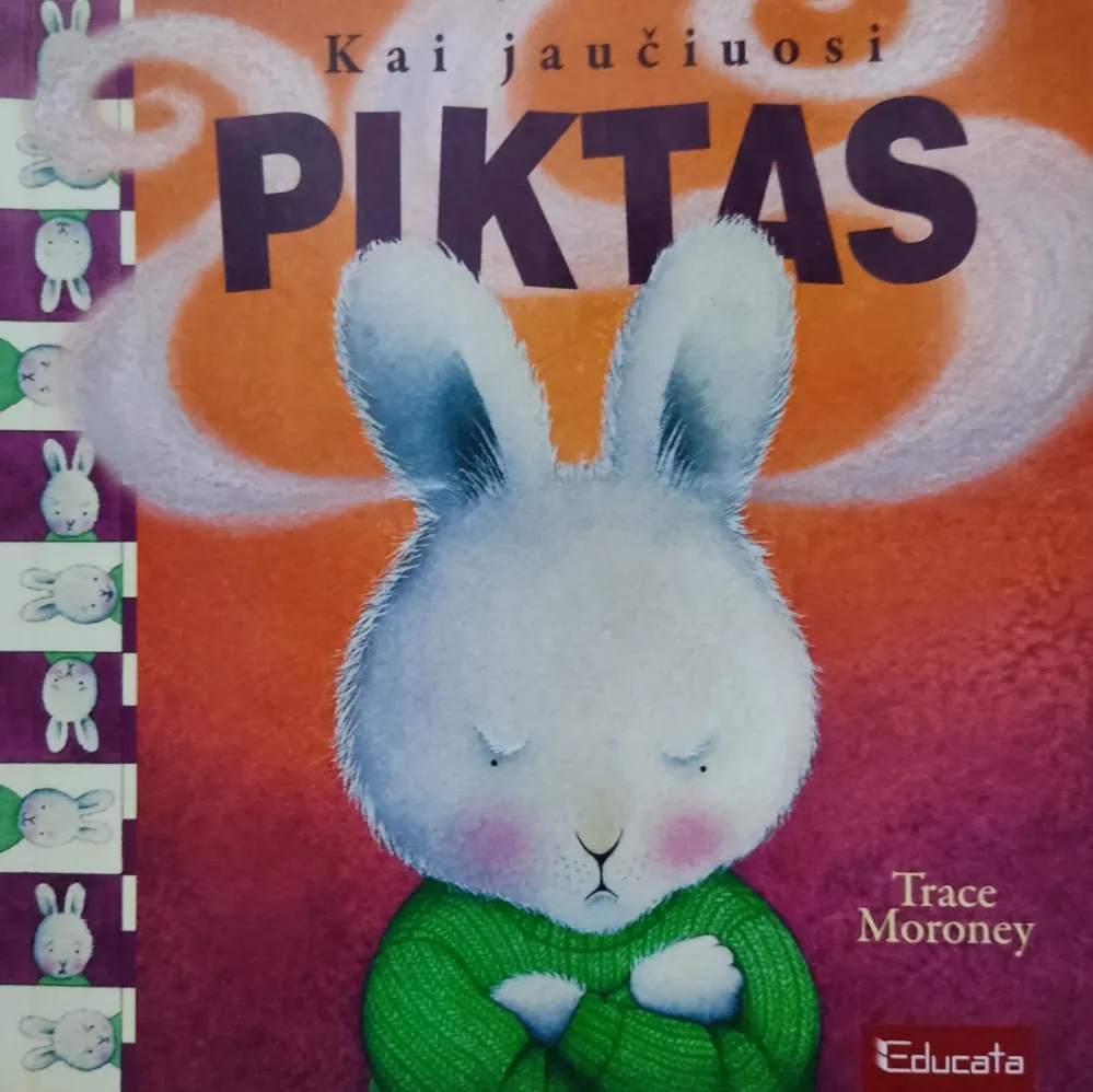 Kai jaučiuosi piktas