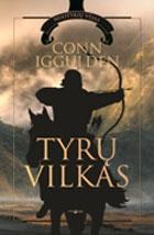Tyrų vilkas. Romanas apie Čingischaną