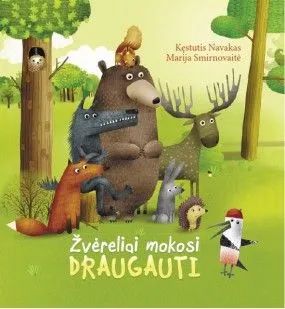 Žvėreliai mokosi draugauti