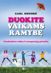 Duokite vaikams ramybę