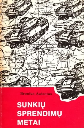 Sunkių sprendimų metai