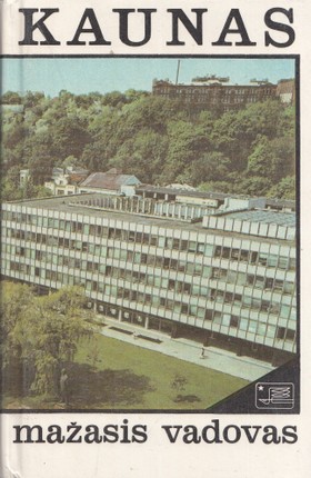 Kaunas. Mažasis vadovas