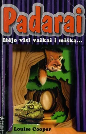 Padarai. Išėjo visi vaikai į mišką...