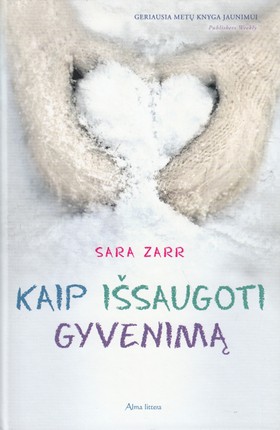 Kaip išsaugoti gyvenimą