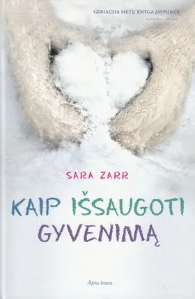 Kaip išsaugoti gyvenimą