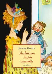 Skudurinės Onutės pasakėlės
