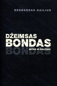 Džeimsas Bondas: mitas ir politika