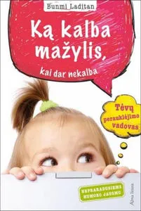 Ką kalba mažylis, kai dar nekalba