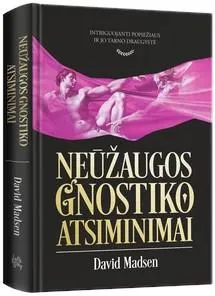 Neūžaugos gnostiko atsiminimai