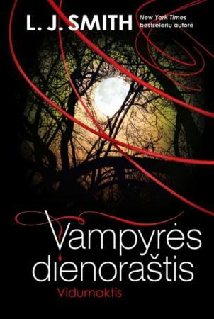 Vidurnaktis. Vampyrės dienoraštis. Ciklo "Sugrįžimas" 3-oji knyga