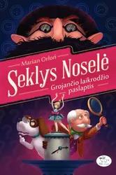 Seklys Noselė. Grojančio laikrodžio paslaptis