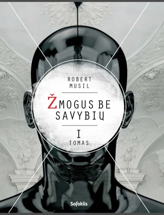 Žmogus be savybių, I tomas