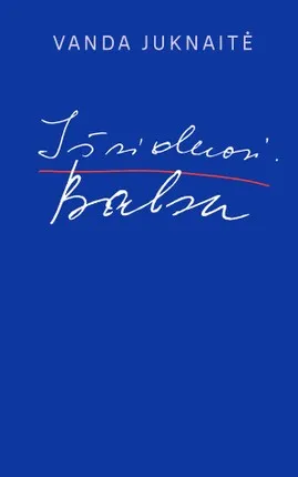 Išsiduosi. Balsu