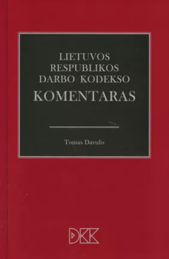 Lietuvos Respublikos darbo kodekso komentaras