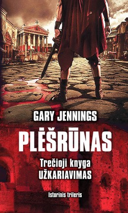 Užkariavimas. Trečioji serijos „Plėšrūnas“ knyga