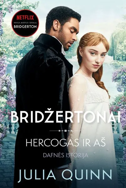 Hercogas ir aš. Ciklo Bridžertonai 1 knyga