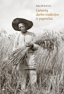 Lietuvių darbo tradicijos ir papročiai