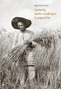 Lietuvių darbo tradicijos ir papročiai