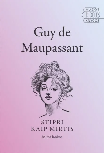 Stipri kaip mirtis (serija "Mažos didelės knygos")