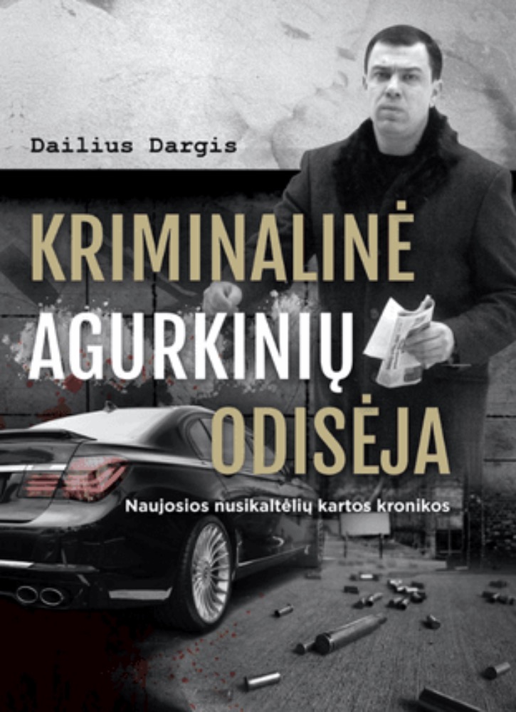 Kriminalinė agurkinių odisėja