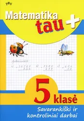 Matematika tau plius 5 kl. sav. ir kontr. dar.