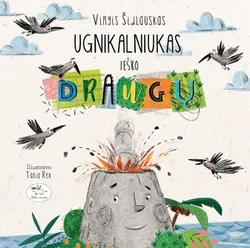 Ugnikalniukas ieško draugų